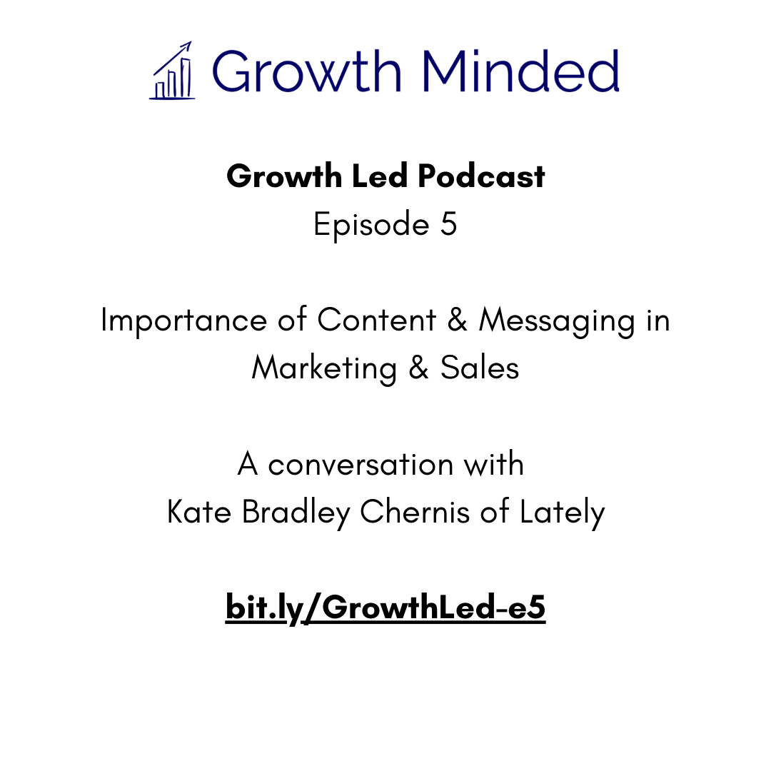 Importance of Content & Messaging in Marketing & Sales – a conversation with Kate Bradley Chernis from Lately