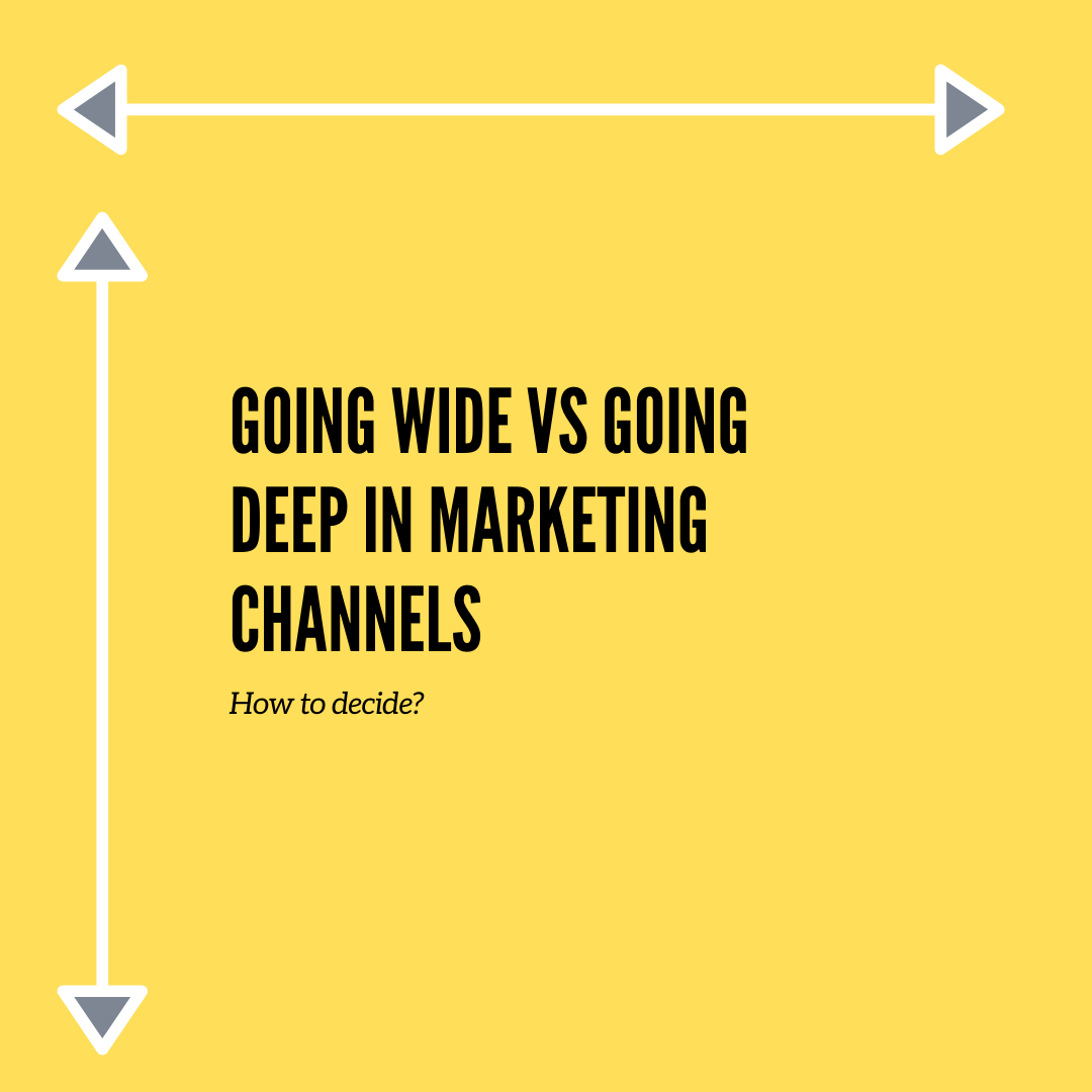 Going wide versus going deep in marketing channels